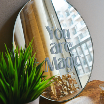 You are Magic | Affirmation Mirror