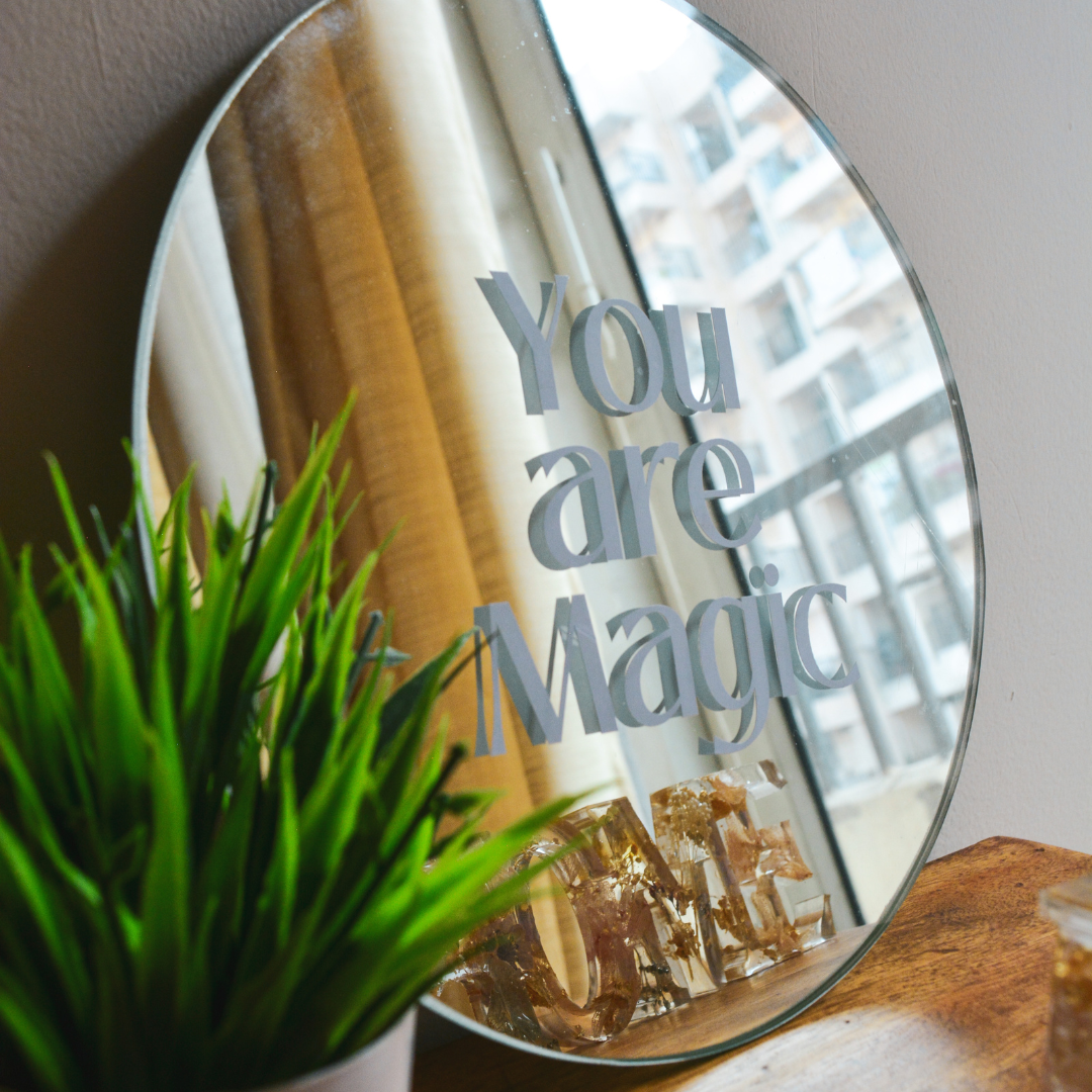 You are magic | Positive Affirmation Mirror | 12 Inches